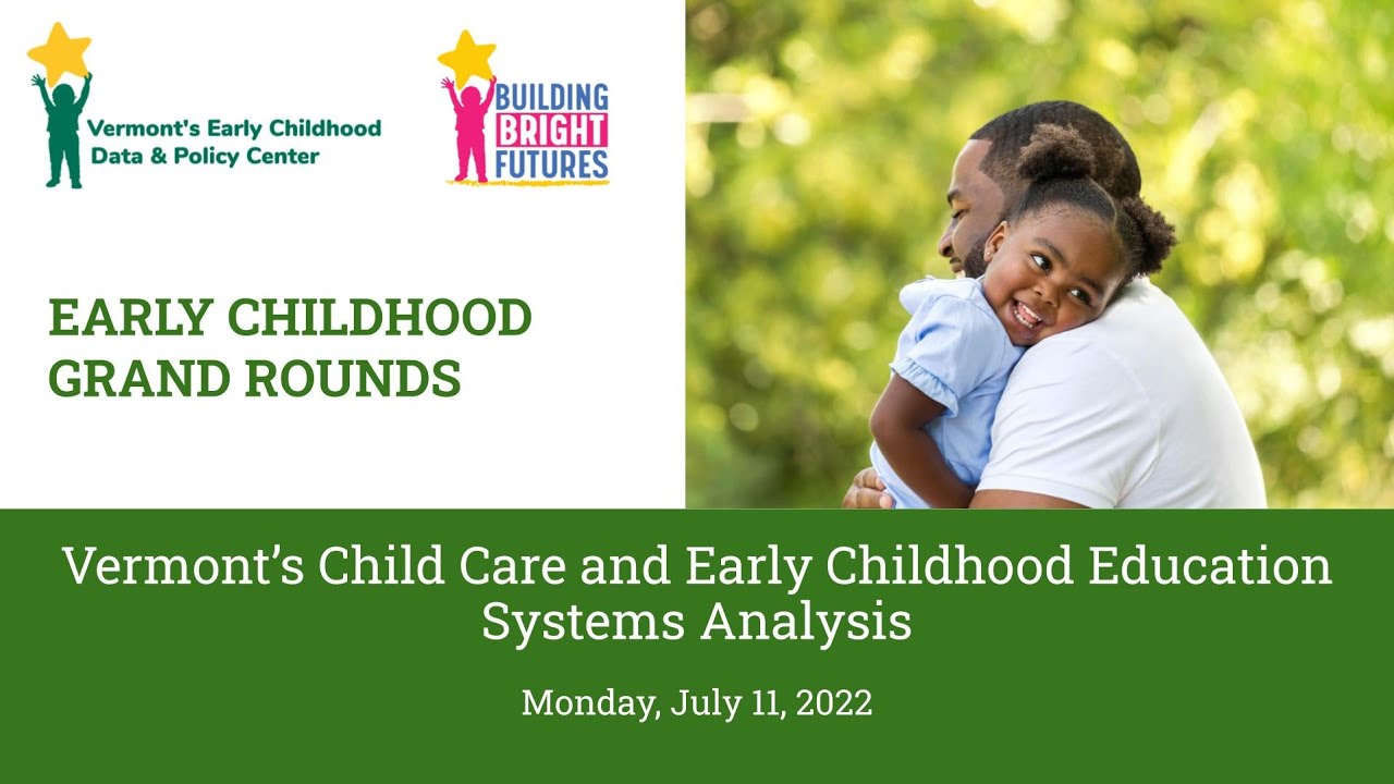 Vermont’s Child Care and Early Childhood Education Systems Analysis