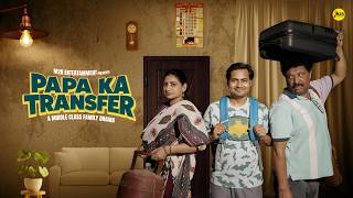 Papa Ka Transfer | Middle Class Family Drama | M2R Entertainment