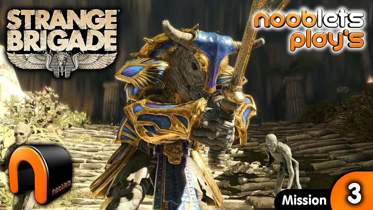 STRANGE BRIGADE Mission 3 - Nooblets Plays