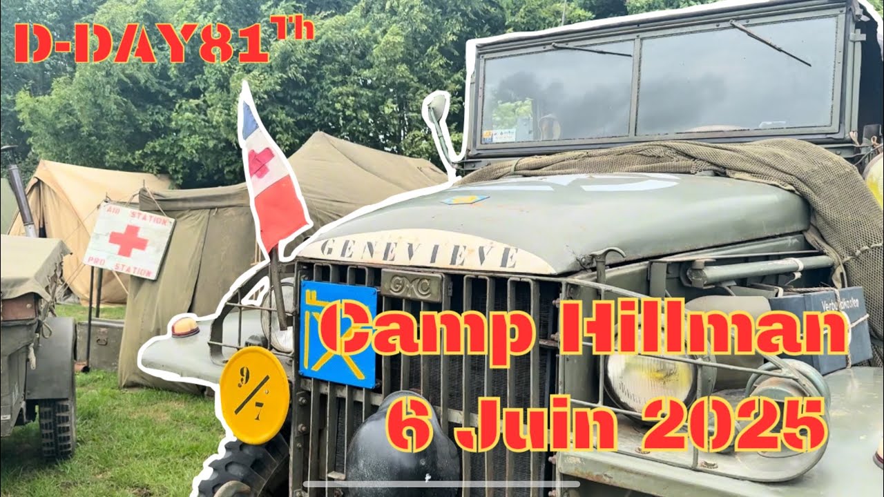 6 Juin 2025 – Visite du Camp Hillman & Parade Commémorative à Colleville-Montgomery #ddy81