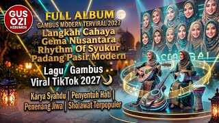 FULL ALBUM GAMBUS MODERN ENERGIK 2027 - Paling Enak Buat Teman Kerja & Santai Full Bass Full Spirit