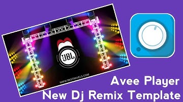 Dj Remix Avee Player Visualizer Template Download 2025