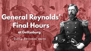 General John Reynolds' Death at Gettysburg: July 1, 1863