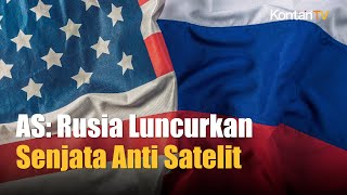 Pentagon: Rusia Meluncurkan Senjata Anti Satelit ke Orbit Rendah Bumi | Kontan News