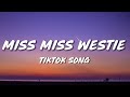 North west miss miss westie lyrics talking you dont want no problems you just tiktok song