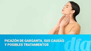 ¿Por qué tengo picor de garganta y tos?