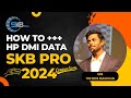 HP DMI RESTORE FROM OLD BIOS | SKB PRO 2024 PRE RENEW INFO