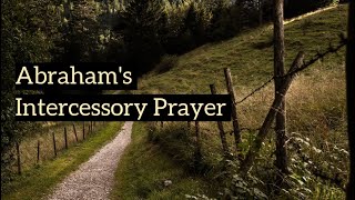 Abraham's Intercessory Prayer