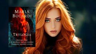 Trylogia Marii Bucardi fascynująca powieść fantasy o magii, miłości, lojalności i szacunku bucardi