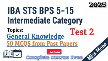 IBA STS BPS 5–15 Intermediate | Free Course – Test 2 | General Knowledge MCQs Practice 