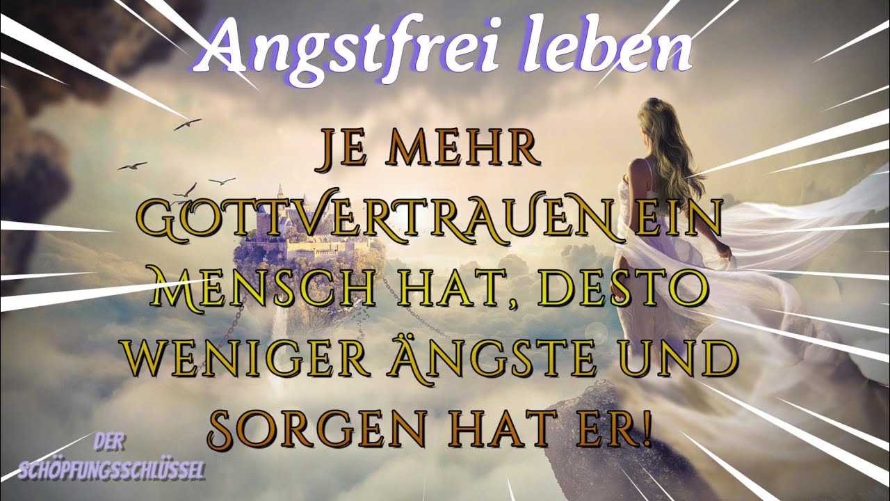 𝗦𝗖𝗛Ö𝗣𝗙𝗨𝗡𝗚𝗦𝗦𝗖𝗛𝗟Ü𝗦𝗦𝗘𝗟 ☧25 ★Angstfrei leben★