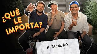 EP45. ¿Qué le importa ... a Facundo