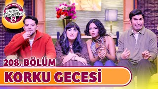 Korku Gecesi 208. Bölüm - Çok Güzel Hareketler 2