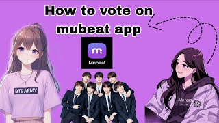 🛑How to vote BTS on mubeat app 👈#bts #btsupdates #btsvoting #btsarmy #btsedits #viralvideo #btsvideo screenshot 5