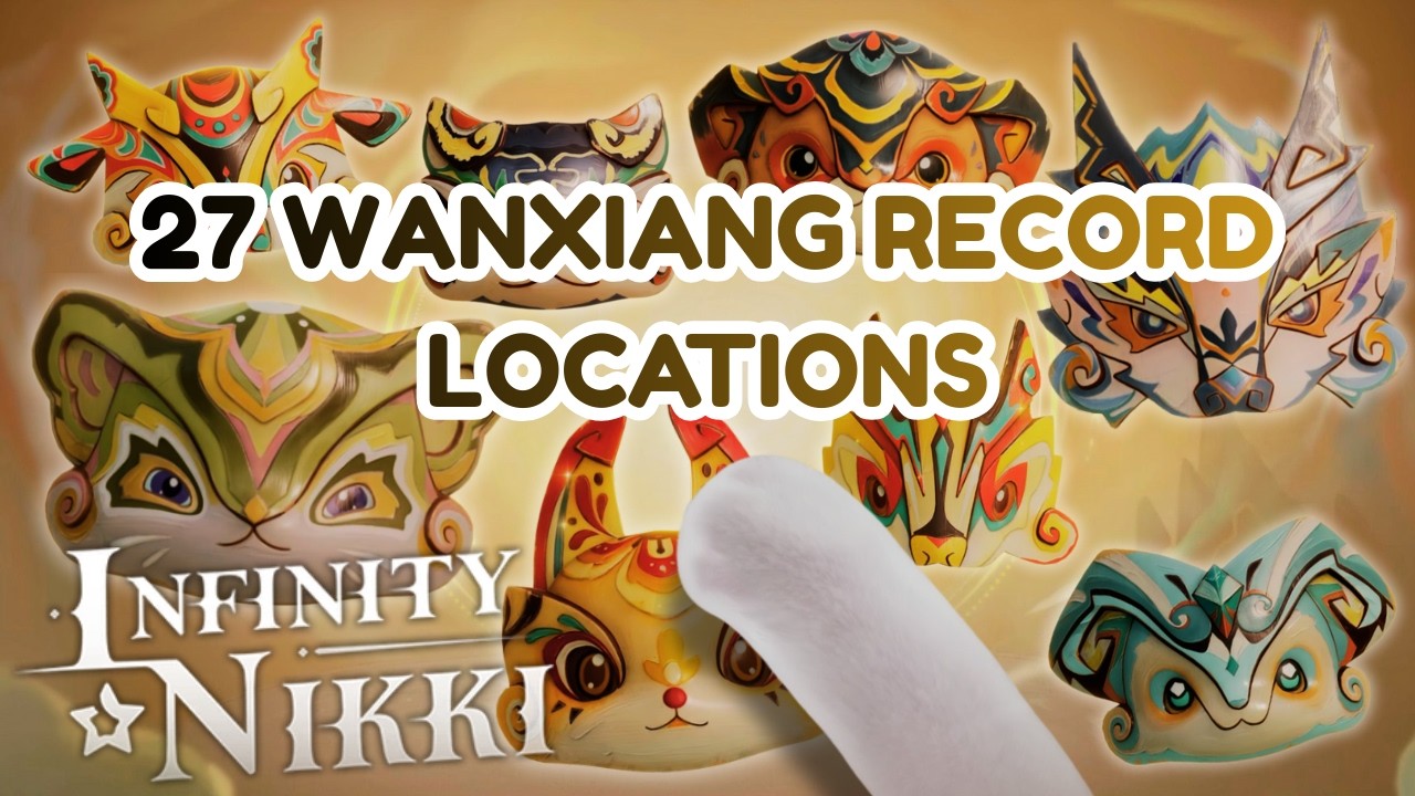 27 Wanxiang Record Locations | Infinity Nikki 2.2