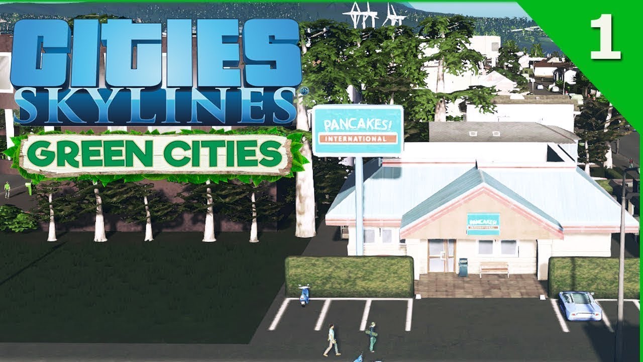 Let's Play Cities: Skylines Green Cities - Part 1