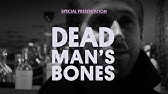 Dead Man S Bones In The Room Where You Sleep Youtube