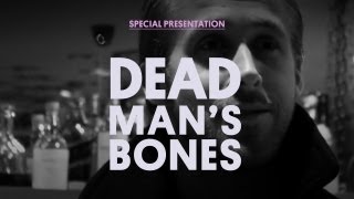 Video thumbnail of "Dead Man's Bones (Ft. Ryan Gosling) - Documentary Special Presentation"