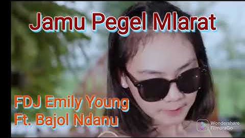 Jamu Pegel Mlarat - Musik Populer 2022 By. FDJ Emily Young Ft Bajol Ndanu