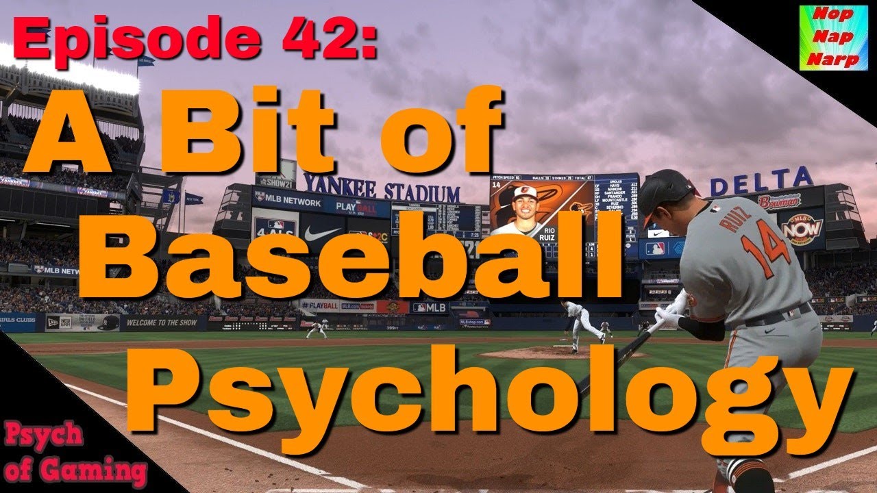 Psychology of Gaming 42: A Bit of Baseball Psychology