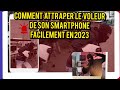 Comment localiser le voleurs de son téléphone FACILEMENT