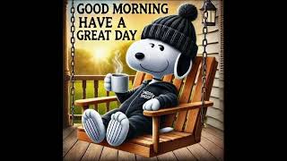 Good Morning Have A Great Day From Snoopy