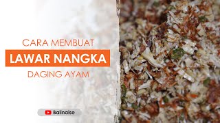 Resep Membuat Lawar Nangka dengan Daging Ayam | Kuliner Bali