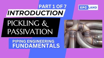 Part-1 of 7 II Introduction to Pickling and Passivation II #EPCLAND