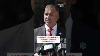 Hostages unharmed, suspect dead in Bakersfield