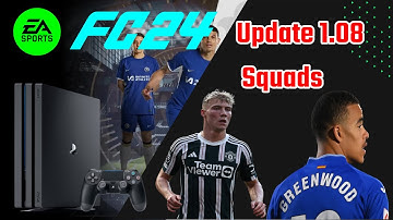 PS4 EA SPORT FC 24 UPDATE VERSION 1.08 AND SQUADS