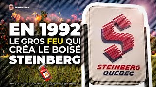 🔥 En 1992, le gros feu qui créa le boisé Steinberg 🌳