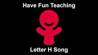Video thumbnail of "Letter H Song"