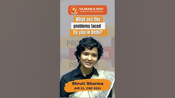 Shruti Sharma AIR 01 CSE 2021 | What are the Problems faced by you in Delhi?