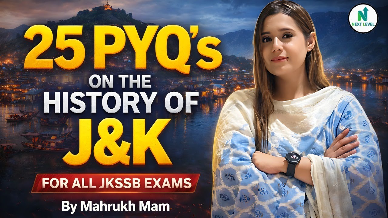 25 PYQs on History of J&K | For All JKSSB Exams || By - Mahrukh Ma'am