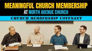 Meaningful Church Membership at North Avenue | Prospective Members: Week 4