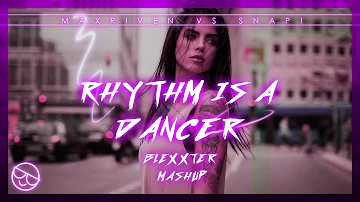 MaxRiven Vs. Snap! - Rhythm Is a Dancer [Blexxter Festival Mix Mashup]