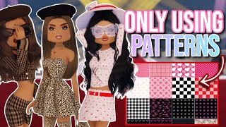 ONLY USING PATTERNS IN DRESS TO IMPRESS | Roblox Dress To Impress