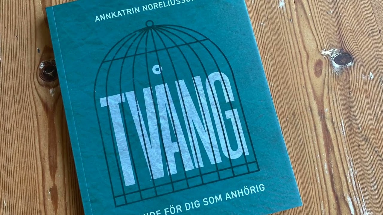 Tvång, en guide för dig som anhörig är en hand att hålla i.