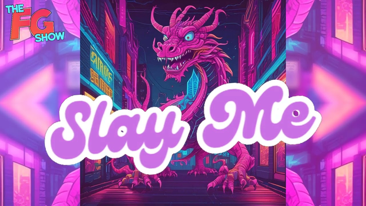🐉 Slay Me [TheFGShow AI Album] 