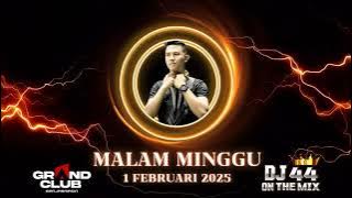 DJ AGUNG ALPINO [44] MALAM MINGGU 1 FEBRUARI 2025 GRAND CLUB BANJARMASIN