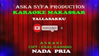 Karaoke Makassar Tallasakku - Ashari | Nada Pria Tanpa Vocal