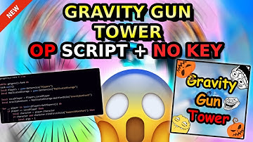 *NEW* Gravity Gun Tower OP Script ( FLOAT ALL, TROLL & MORE ) 2025