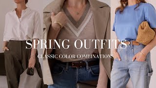 SPRING OUTFITS | Classic \u0026 Timeless Color Combinations