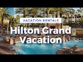 Hilton Grand Vacations on the Las Vegas Strip 2022 [Updated]