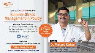 Summer Stress Management in Poultry: Expert Insights by Dr. Mukund Kadam | Webinar