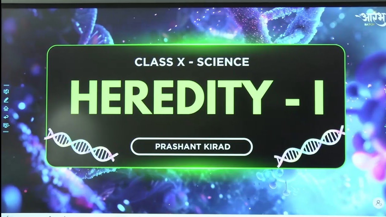Heredity Class 10 By Pranshant Kirad | Lec-01 | Aarambh Batch Next Toppers | CBSE 2025-26 Exams