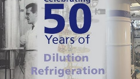 Celebrating 50 years of dilution refrigeration