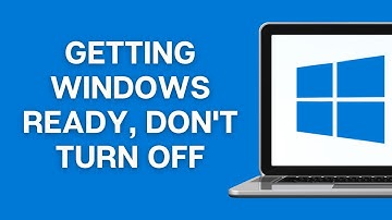 How to Fix "Getting Windows Ready, Don