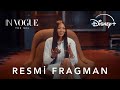 In Vogue: The 90s | Resmi Fragman | Disney+