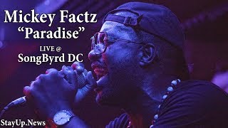 Mickey Factz - Paradise [LIVE @ SongByrd Music House]